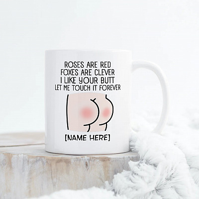 Alternative view of Personalized Roses Are Red Foxes Are Clever I Like Your Butt Let Me Touch It Forever Coffee Mug - Butt Mug For Her