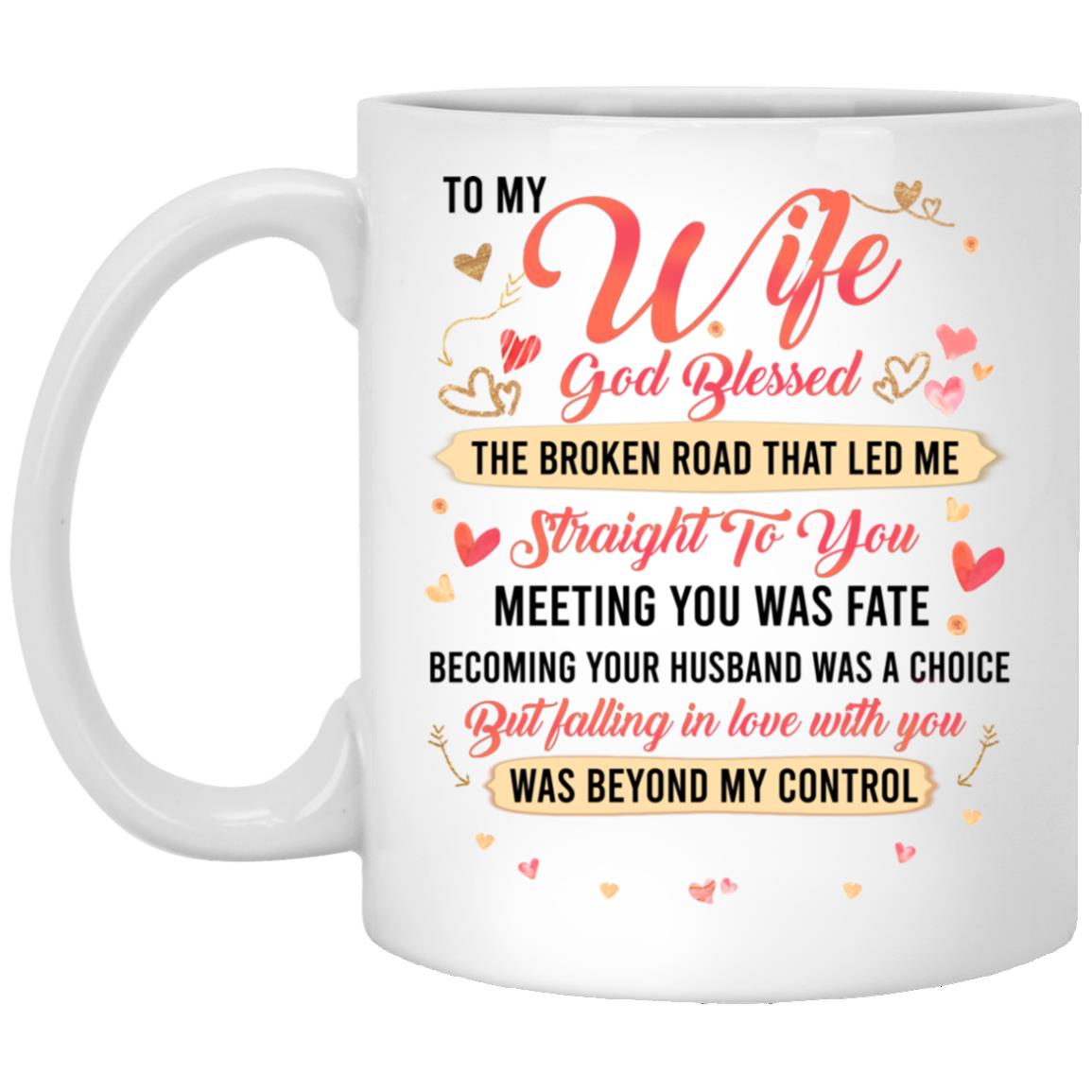 to my wife, White, 11 oz. White Mug to my wife, White, 11 oz. White Mug