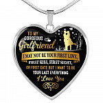 To My Gorgeous Girlfriend I May Not Be Your First Date First Kiss From Boyfriend Heart Pendant Necklace - Heart Luxury Necklace (Silver)