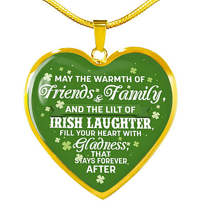 Irish Laughter Fill Your Heart with Joy and Gladness Irish Blessing Gift Heart Pendant Necklace - Heart Luxury Necklace (Gold Plated)