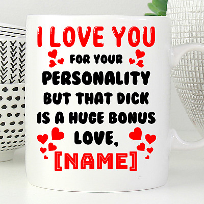 Alternative view of Personalized I Love You For Your Personality But That Dick Ceramic Coffee Mug - Beer Stein - Water Bottle