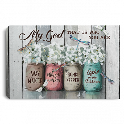 My God That Is Who You Are Flowers Waymaker Miracle Worker Promise Keeper Framed Canvas - Unframed Poster, White, 0.75'' Framed Canvas