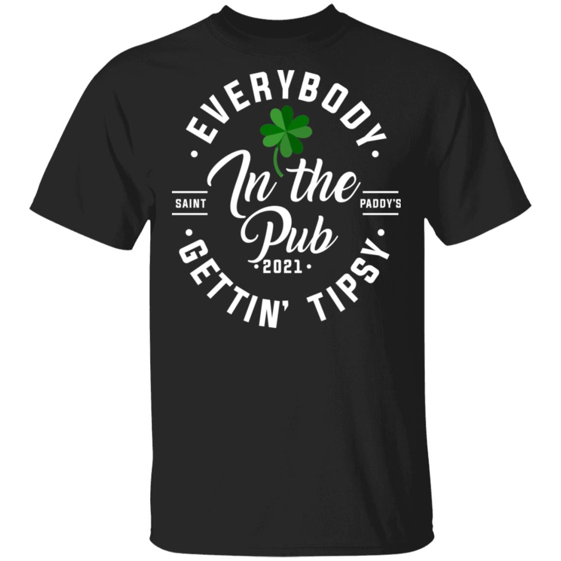 Everybody In The Pub, Black, Unisex T-Shirt Everybody In The Pub, Black, Unisex T-Shirt