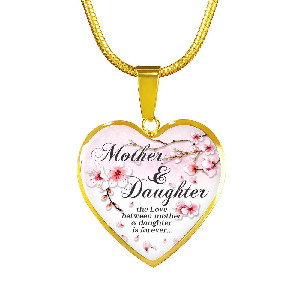 Mother and Daughter the Love Between Mother and Daughter Is Forever Heart Pendant Necklace - Heart Luxury Necklace (Gold Plated)
