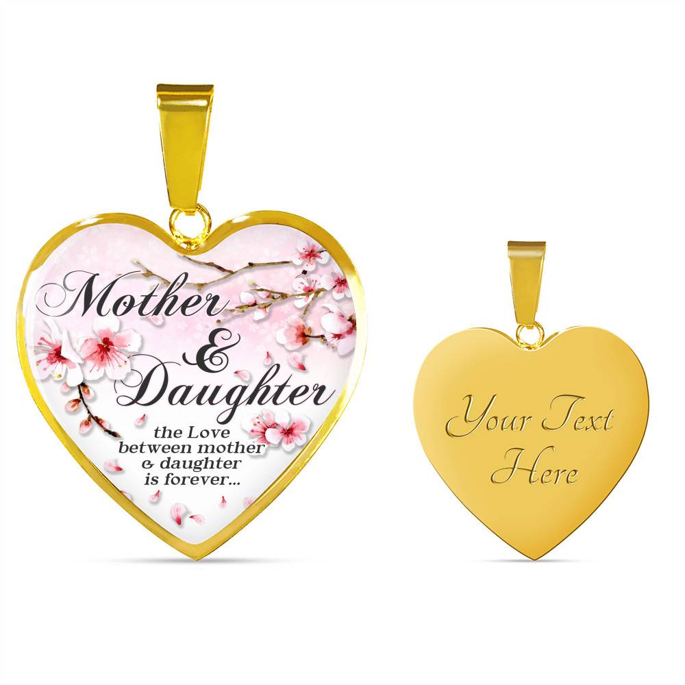 Mother and Daughter the Love Between Mother and Daughter Is Forever Heart Pendant Necklace - Heart Luxury Necklace (Gold Plated)