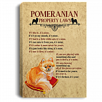 Pomeranian Property Laws Framed Canvas - Unframed Poster - Love Pomeranian Gift, White, 0.75'' Framed Canvas