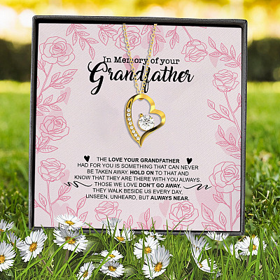 In Memory Of Your Grandfather The Love Your Grandfather Had For You Grandfather Memorial Forever Love Heart Pendant Necklace