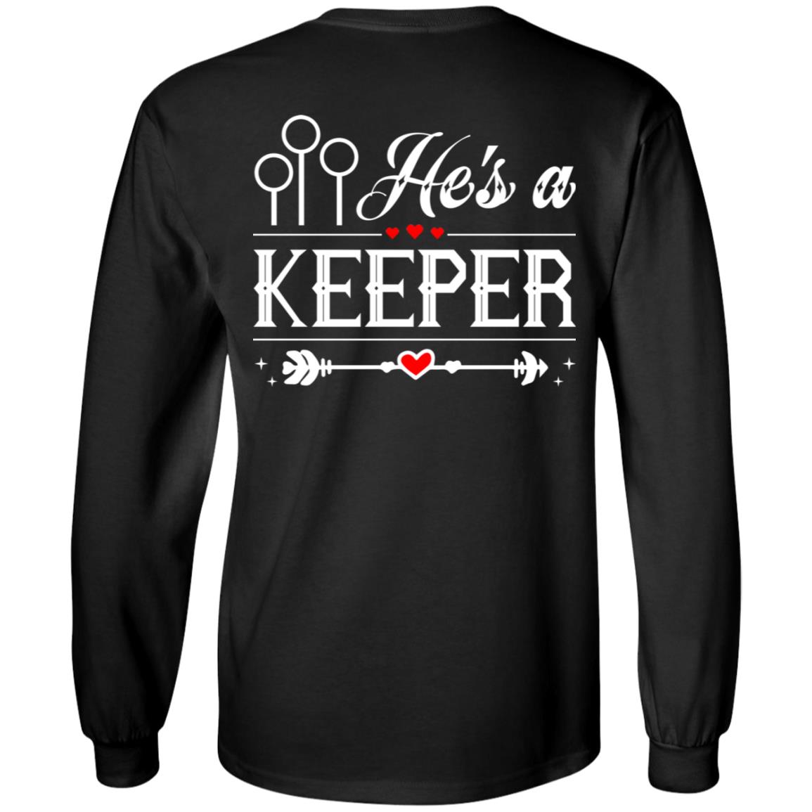 He's a Keeper - She's a Catch - Matching Couple Hoodie - Sweatshirt - Long Sleeve Shirt, Black, Long Sleeve