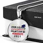 Even a Global Pandemic Couldn't Stop Me Graduate 2021 Graduation Circle Pendant Necklace - Circle Luxury Necklace (Silver)