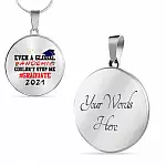 Even a Global Pandemic Couldn't Stop Me Graduate 2021 Graduation Circle Pendant Necklace - Circle Luxury Necklace (Silver)