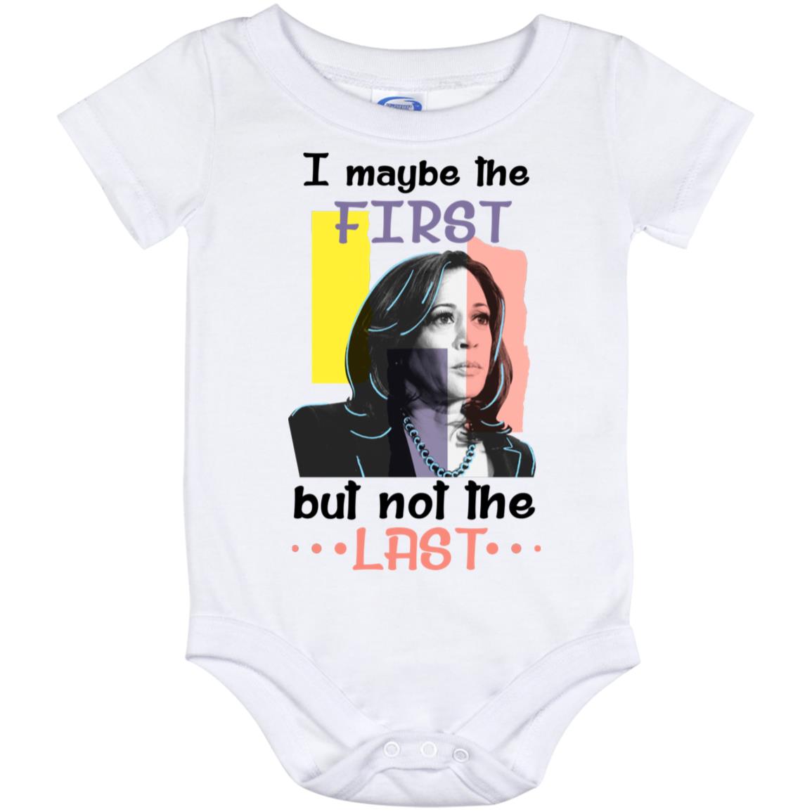 I Maybe The First But Not, White, Baby Onesie - 12 Month I Maybe The First But Not, White, Baby Onesie - 12 Month