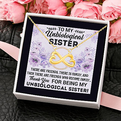 Thank For Being My Unbiological Sister Infinity Heart Pendant Necklace - Best Friend Jewelry