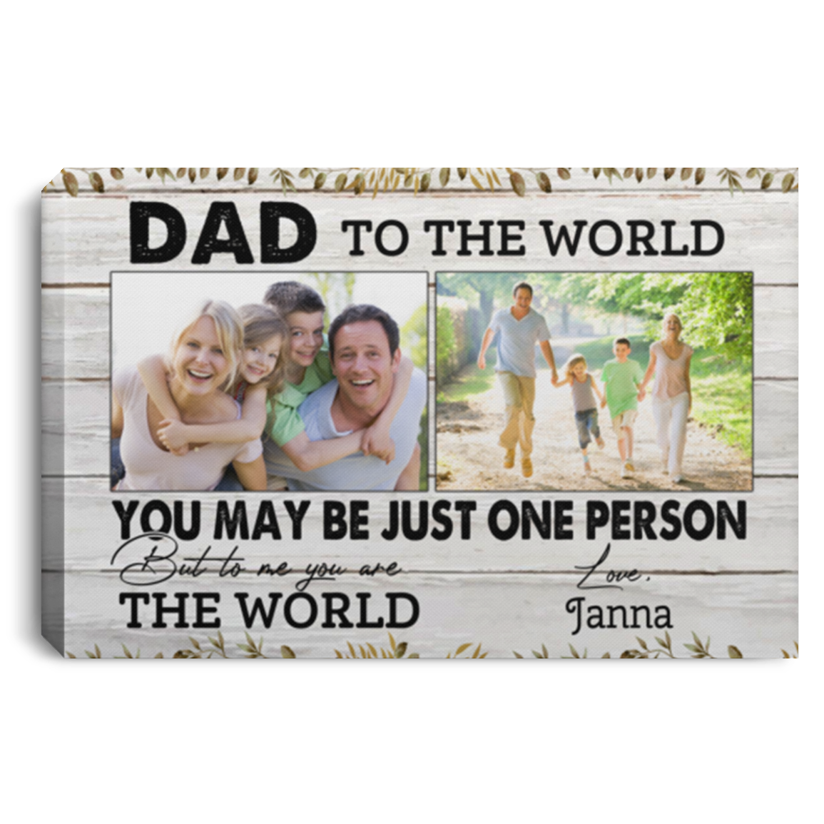 Custom Photo Father's Day Framed Canvas - Dad To Me You Are The World Unframed Poster, White, 0.75'' Framed Canvas