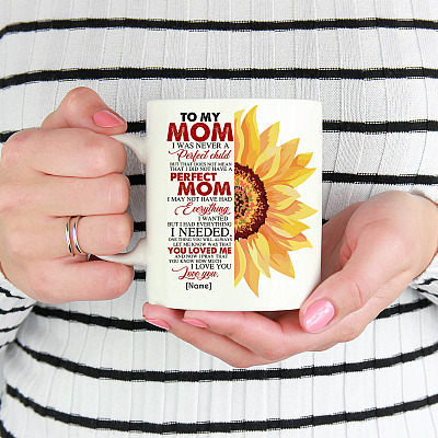 Alternative view of Personalized Mother's Day Mug - I Was Never A Perfect Child I Have A Perfect Mom Ceramic Coffee Mug