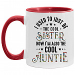 I Used To Be the cool Sister Accent Mug, White/Red, 11 oz. Accent Mug