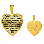 I Choose You and I'll Choose You Over and Over and Over without Pause without A Doubt Heart Pendant Necklace - Heart Luxury Necklace (Gold Plated)