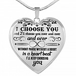I Choose You and I'll Choose You Over and Over and Over without Pause without A Doubt Heart Pendant Necklace - Heart Luxury Necklace (Silver)