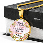 Blessed Is She Who Had Believed That The Lord Would Fulfill His Promises To Her Circle Pendant Necklace - Circle Luxury Necklace (Gold Plated)