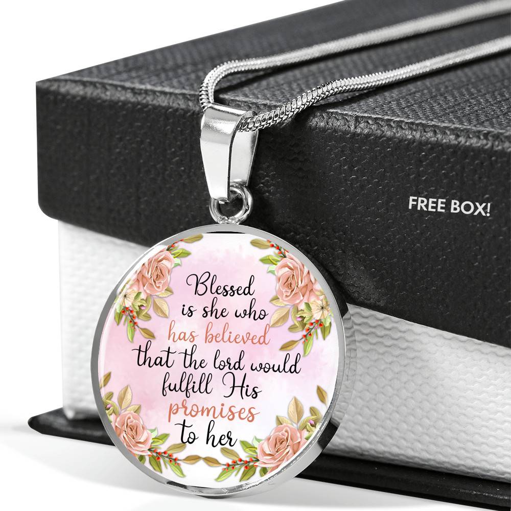 Blessed Is She Who Had Believed That The Lord Would Fulfill His Promises To Her Circle Pendant Necklace - Circle Luxury Necklace (Silver)