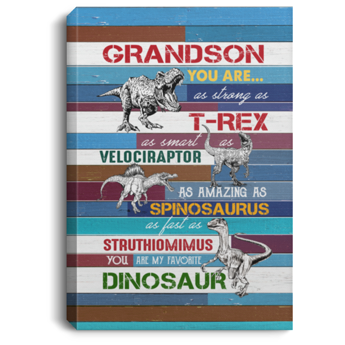 Dinosaur Grandson You Are As Strong As T-rex Gallery Wrapped Framed Canvas Prints - Unframed Poster Wall Art, White, 0.75'' Framed Canvas