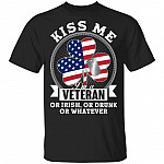 Kiss Me I'm A Veteran Or Irish Shirt, Black, Unisex T-Shirt Kiss Me I'm A Veteran Or Irish Shirt, Black, Unisex T-Shirt