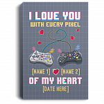 Personalized I Love You With Every Pixel Of My Heart Funny Gamer Couple Framed Canvas Prints - Unframed Poster, White, 0.75'' Framed Canvas