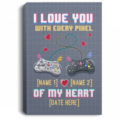 Personalized I Love You With Every Pixel Of My Heart Funny Gamer Couple Framed Canvas Prints - Unframed Poster, White, 0.75'' Framed Canvas