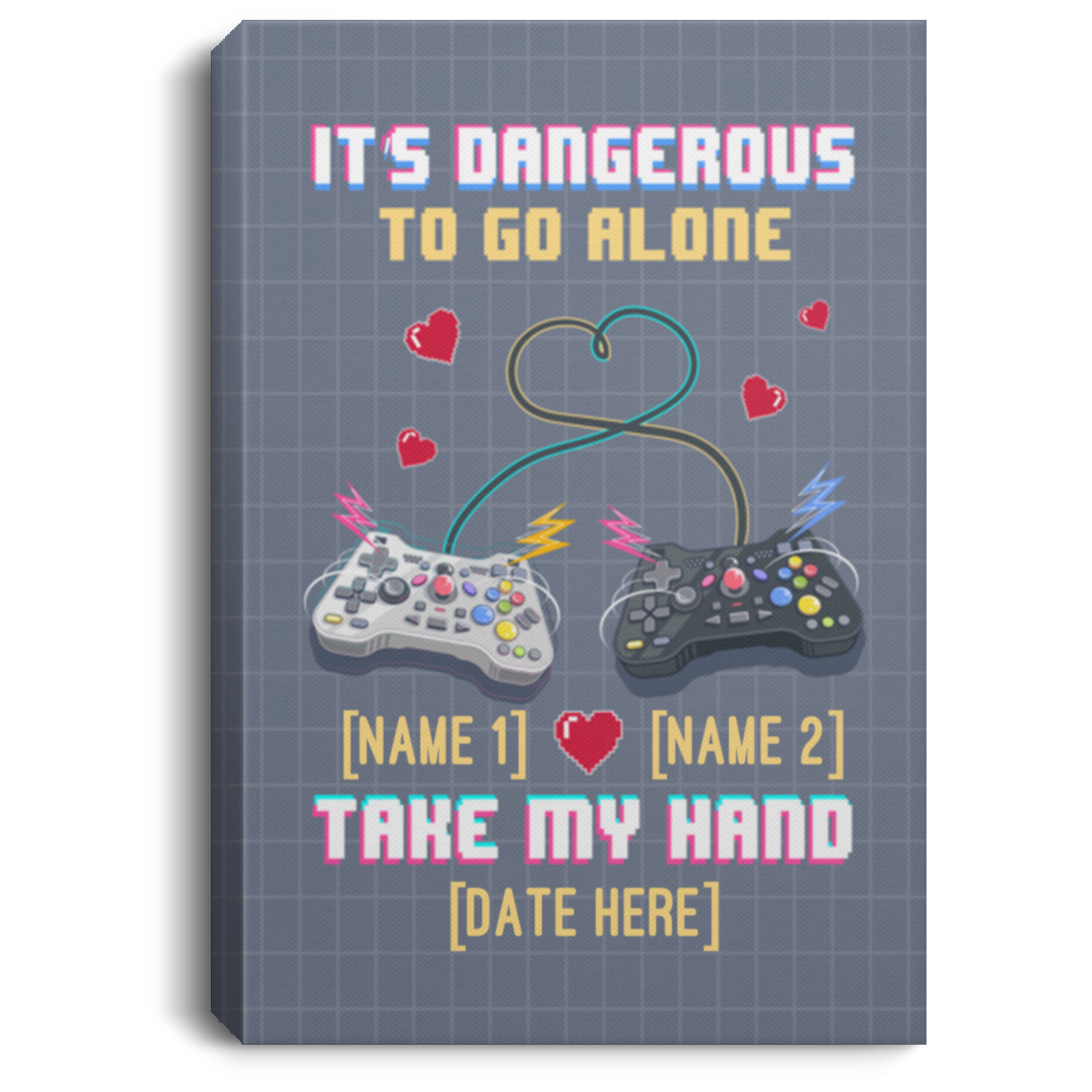 Personalized It's Dangerous To Go Alone Take My Hand Funny Gamer Couple Framed Canvas Prints - Unframed Poster, White, 0.75'' Framed Canvas Personalized It's Dangerous To Go Alone Take My Hand Funny Gamer Couple Framed Canvas Prints - Unframed Poster, White, 0.75'' Framed Canvas