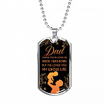 Dad I Know You've Loved Me Since I Was Born But I've Loved You My Whole Life Dog Tag Pendant Necklace - Dog Tag (Silver)