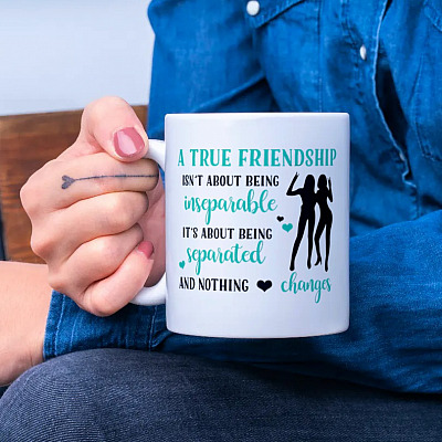 A True Friendship Isn't About Being Inseparable Ceramic Coffee Mug-Beer Stein-Water Bottle-Color Changing Mug