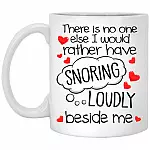 There Is No One Else I Would Rather, White, 11 oz. White Mug