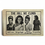 The Hill We Climb Still I Rise We Go High There's Always Light I'm Speaking Framed Canvas Prints - Unframed Poster, White, 0.75'' Framed Canvas