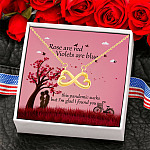 Happy Valentines Day Roses Are Red Violets Are Blue I'm Glad I Found You Infinity Heart Pendant Necklace