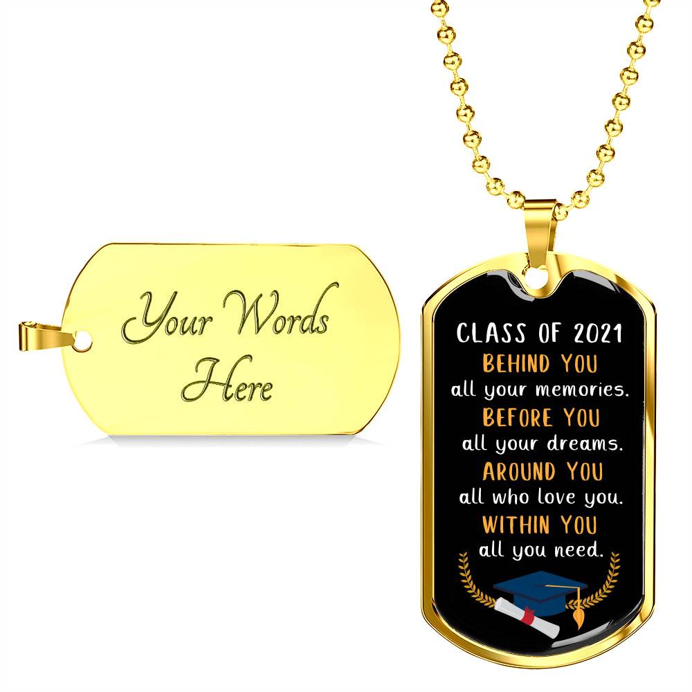 Graduation Class Of 2021 Senior Behind You All Your Memories Dog Tag Pendant Necklace - College Graduation Gift - Dog Tag (Gold Plated)