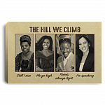 The Hill We Climb Still I Rise We Go High There’s Always Light I’m Speaking Feminist Canvas Prints – Poster, White, 0.75'' Framed Canvas