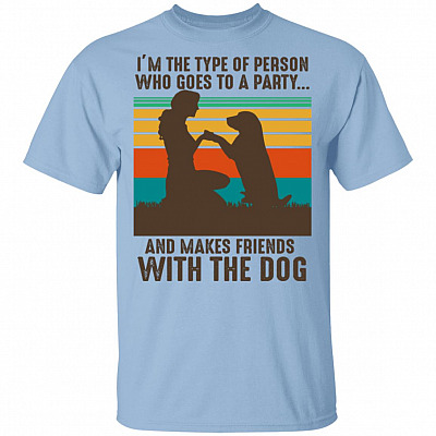 I'm The Type Of Person Goes, Light Blue, Unisex T-Shirt