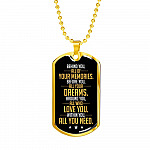 Behind You All of Your Memories Before You All of Your Dreams Dog Tag Pendant Necklace Gifts for Men - Dog Tag (Gold Plated)