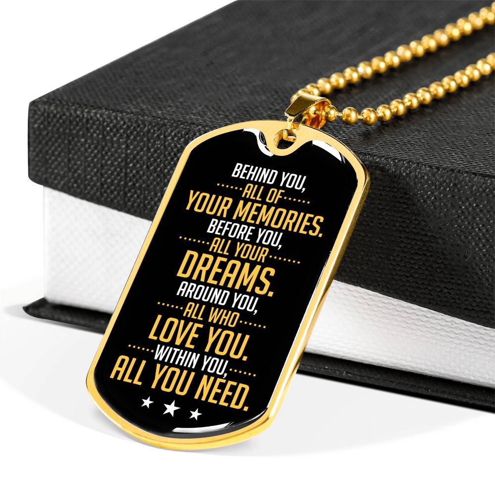 Behind You All of Your Memories Before You All of Your Dreams Dog Tag Pendant Necklace Gifts for Men - Dog Tag (Gold Plated)