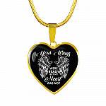 Memorial Gifts Your Wings Were Ready but My Heart Was Not Heart Pendant Necklace - Heart Luxury Necklace (Gold Plated)