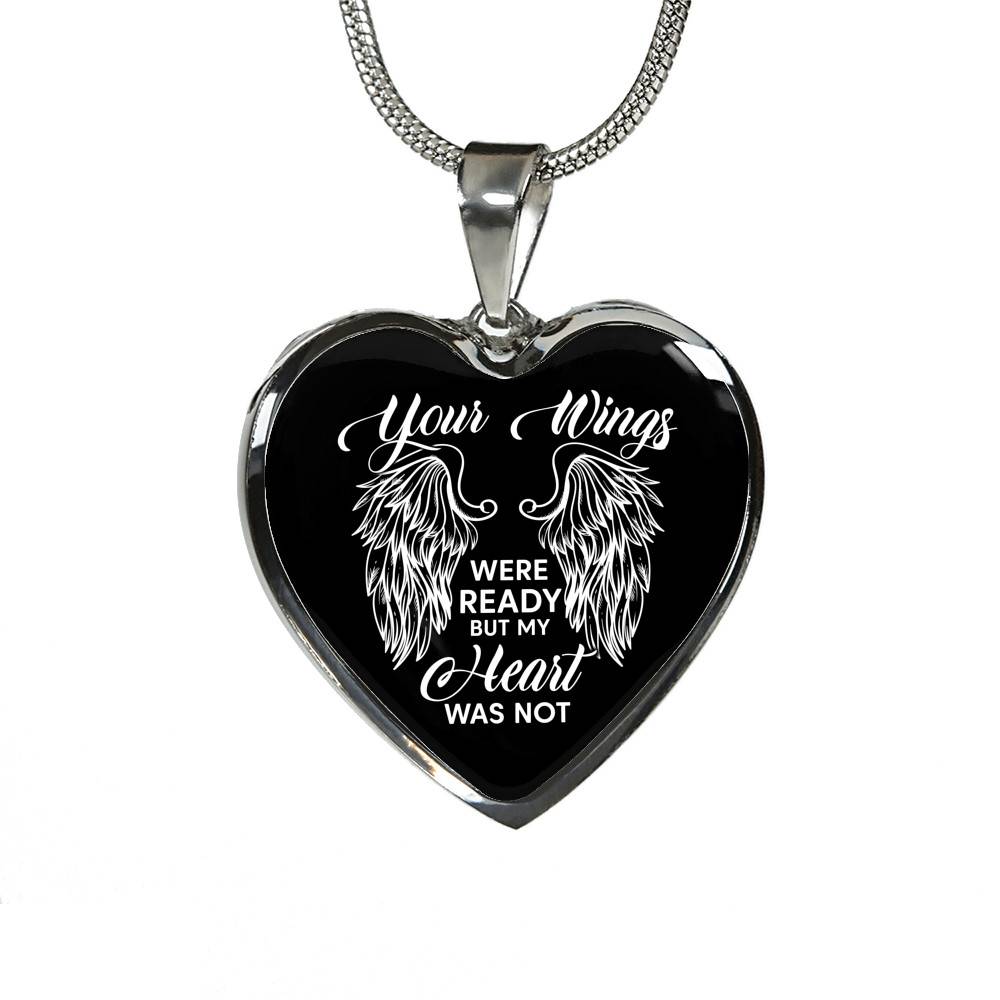 Memorial Gifts Your Wings Were Ready but My Heart Was Not Heart Pendant Necklace - Heart Luxury Necklace (Silver)