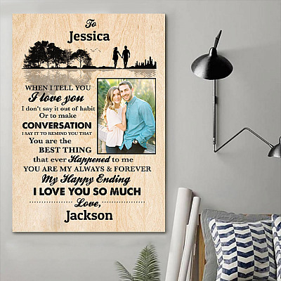 Alternative view of Personalized Custom Photo Husband To My Wife When I Tell You I Love You Framed Canvas Prints - Unframed Poster