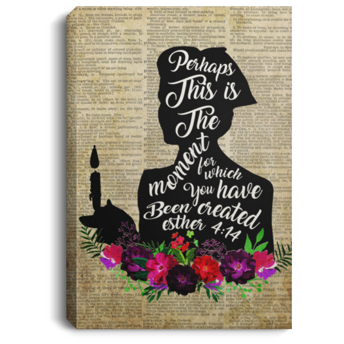 Nurse Framed Canvas - This Is The Moment For Which You Have Been Created Esther 4 14 Unframed Poster, White, 0.75'' Framed Canvas