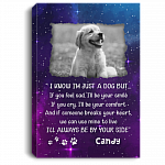 Personalized Photo I Know I'm Just a Dog but I'll Always Be by Your Side Wrapped Framed Canvas Prints - Unframed Poster, White, 0.75'' Framed Canvas