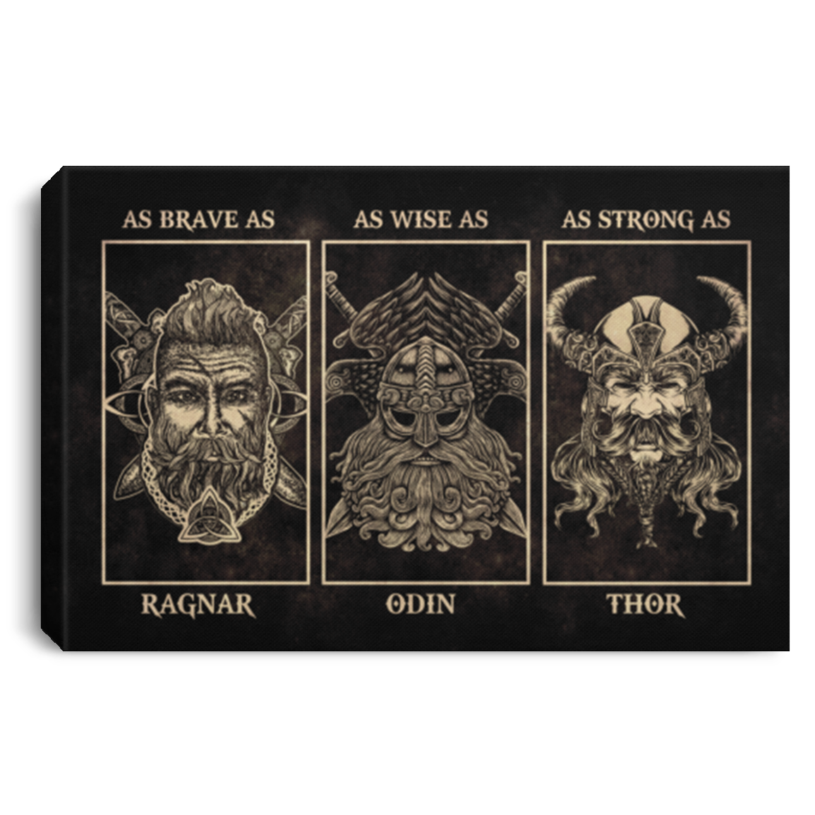 As Brave as Ragnar as Wise as Odin as Strong as Thor Viking Gifts Framed Canvas Prints - Unframed Poster, White, 0.75'' Framed Canvas