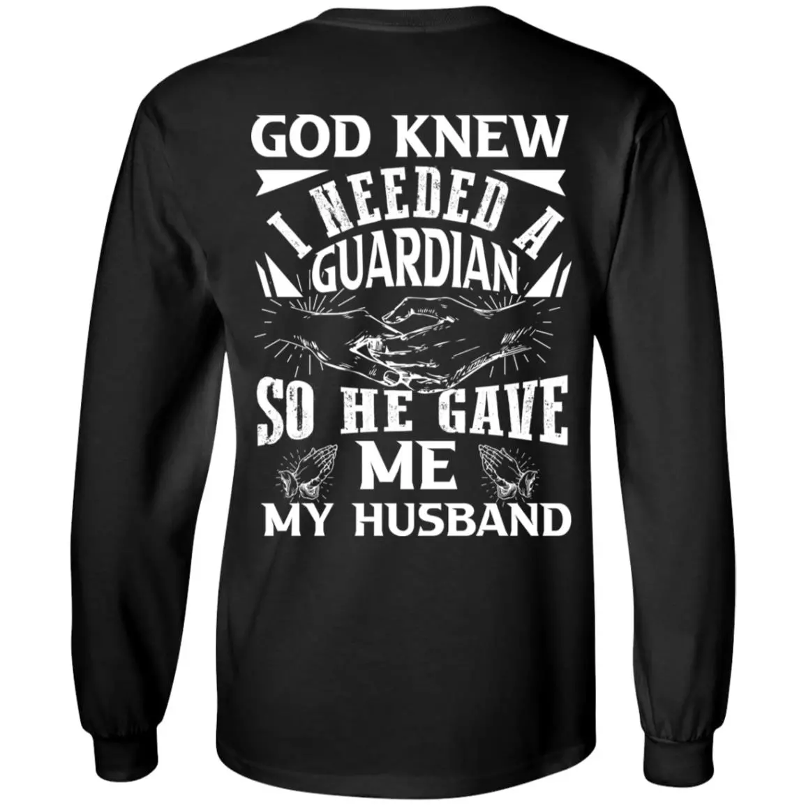 God Knew I Needed A Husband Hoodie, Black, Long Sleeve