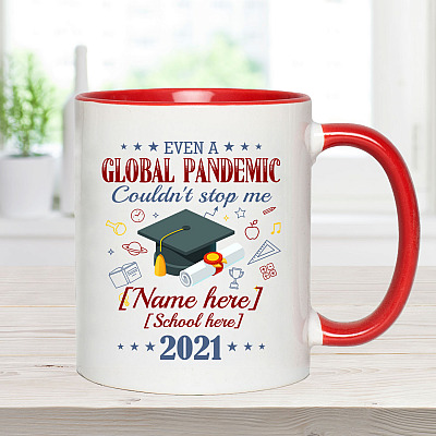 Alternative view of Personalized Even A Global Pandemic Couldn't Stop Me Funny Graduation 2021 Accent Mug - Ceramic Coffee Mug