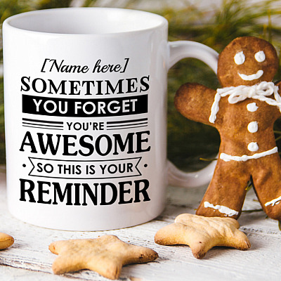 Alternative view of Personalized Sometimes You Forget You're Awesome Ceramic Coffee Mug - Water Bottle - Color Changing Mug