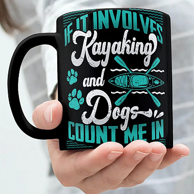 Alternative view of If It Involves Kayaking And Dog Count Me In Ceramic Coffee Mug-Beer Stein-Water Bottle-Color Changing Mug
