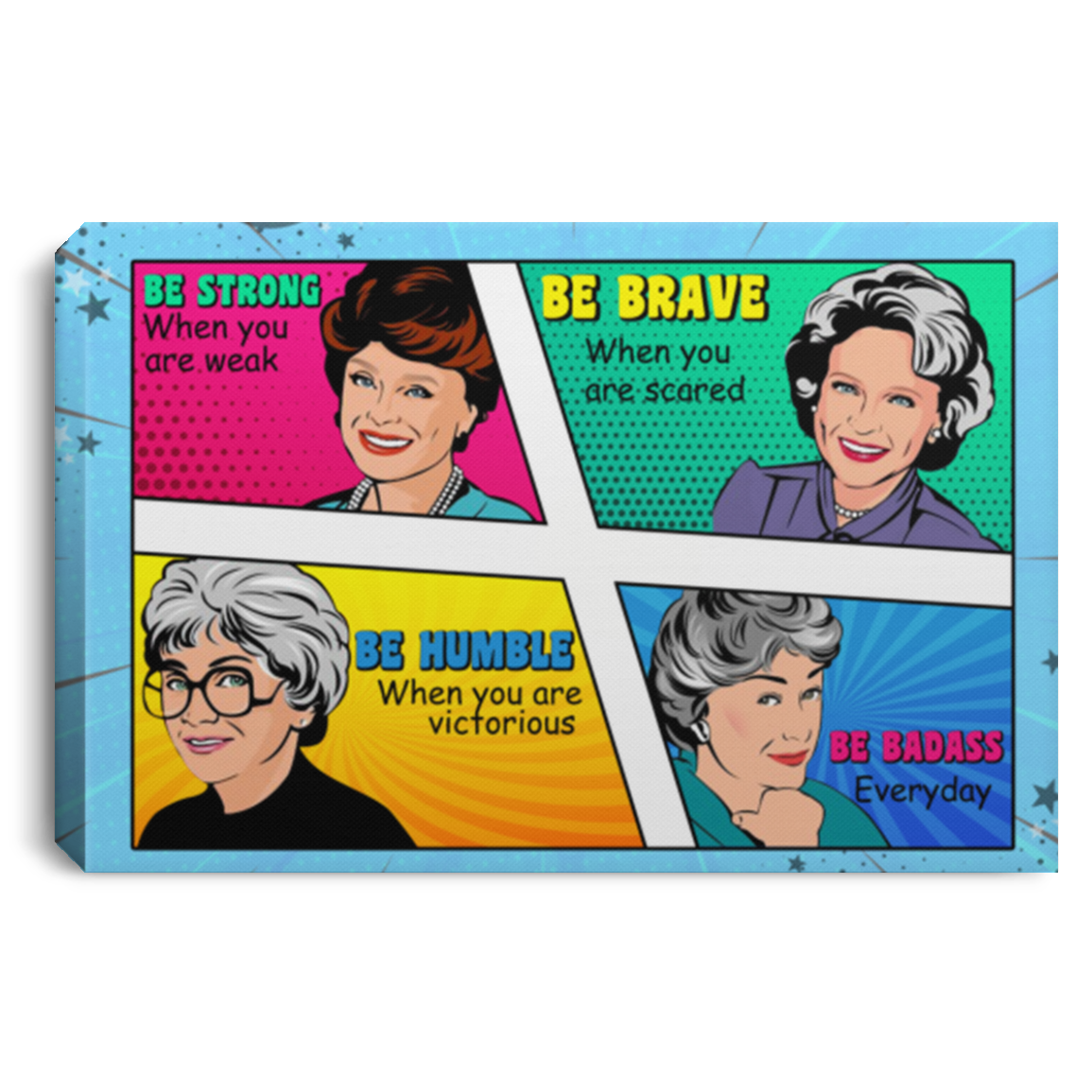 Pop Art Be Strong Be Brave Be Humble Be Badass Gold Girl Wrapped Framed Canvas Prints - Unframed Poster, White, 0.75'' Framed Canvas