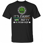 It's Paddy Not Patty Ye Feckin Eeejit Shamrock Shirt - Fcking Idiot Shirt - St Patrick's Day Gifts, Black, Unisex T-Shirt